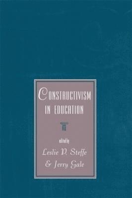 Leslie P. Steffe, Jerry Gale - Constructivism in Education, Häftad