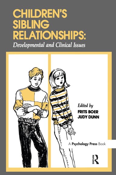 Frits Boer, Judy Dunn, Judith F. Dunn - Children's Sibling Relationships, Inbunden
