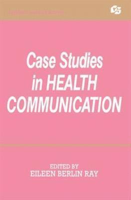 Case Studies in Health Communication 1