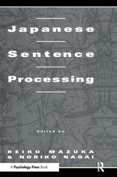 Reiko Mazuka, Noriko Nagai - Japanese Sentence Processing, Inbunden