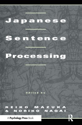 Reiko Mazuka, Noriko Nagai - Japanese Sentence Processing, Inbunden
