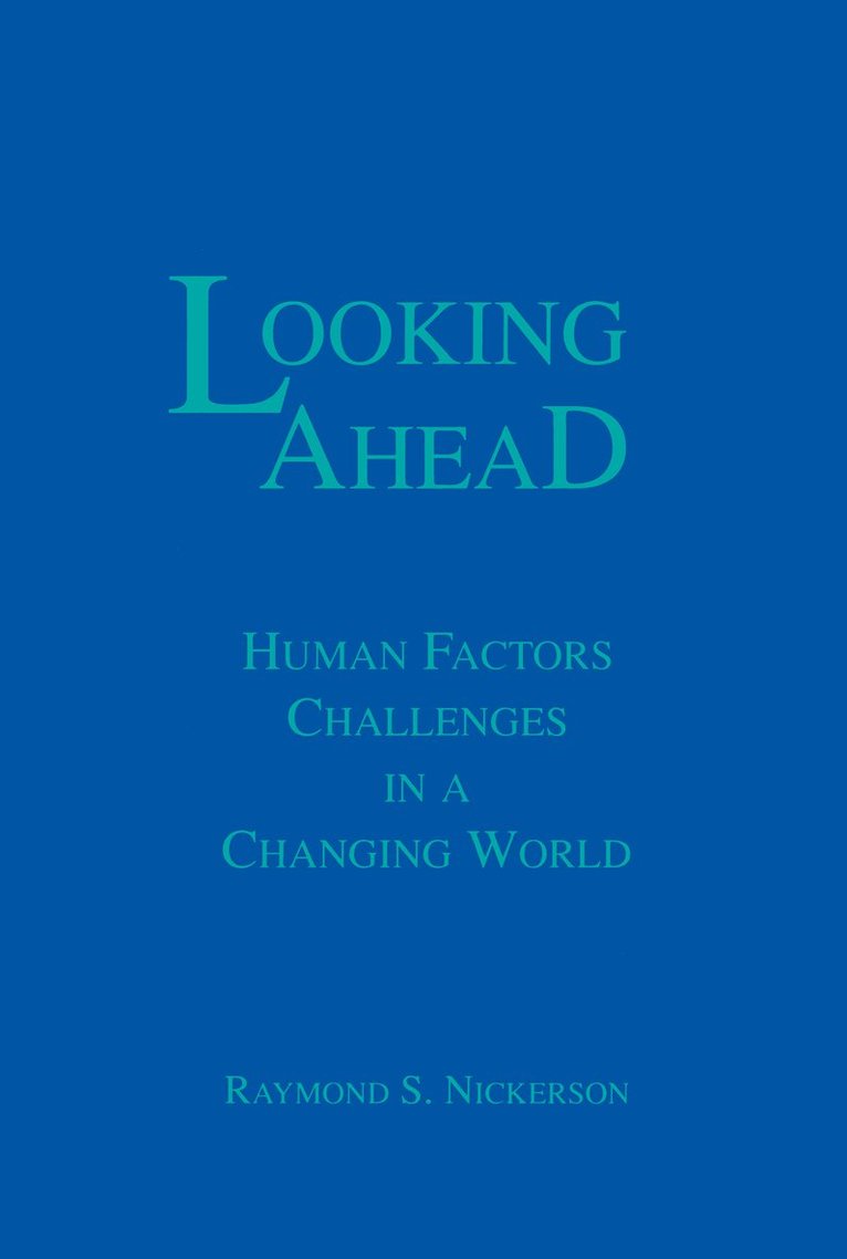 Raymond S. Nickerson - Looking Ahead, Inbunden