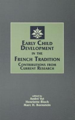 bokomslag Early Child Development in the French Tradition