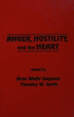 bokomslag Anger, Hostility, and the Heart