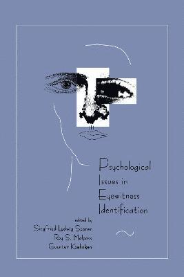 Psychological Issues in Eyewitness Identification 1