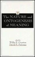 bokomslag The Nature and Ontogenesis of Meaning