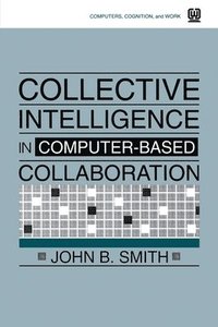 bokomslag Collective Intelligence in Computer-Based Collaboration