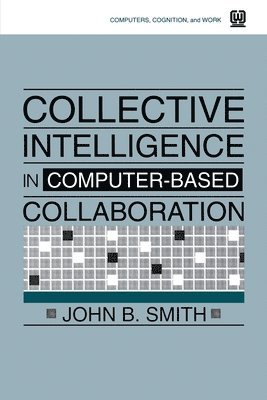 Collective Intelligence in Computer-Based Collaboration 1