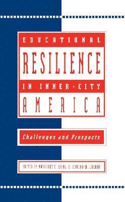 Educational Resilience in inner-city America 1