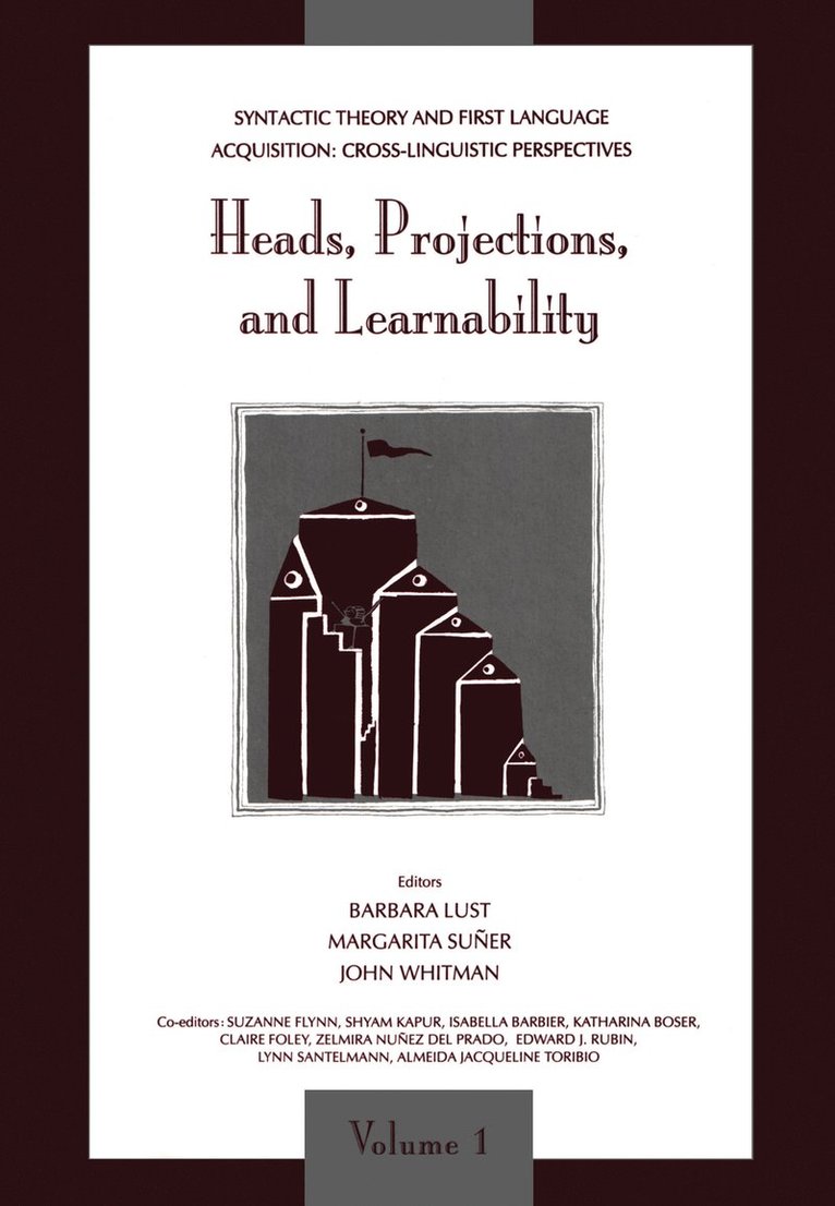 (Vol.1)Barbara Lust, Margarita Su¤er, John Whitman, (Vol.2)Barbara Lust, Gabriella Hermon, (Vol 1)Barbara Lust, (Vol. )Barbara Lust - Syntactic Theory and First Language Acquisition, Inbunden