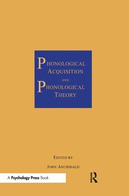Phonological Acquisition and Phonological Theory 1