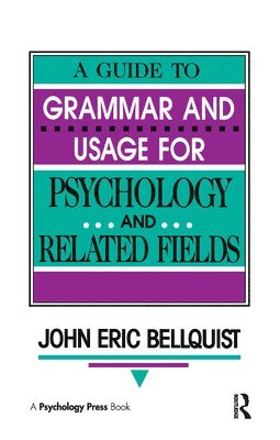 bokomslag A Guide To Grammar and Usage for Psychology and Related Fields