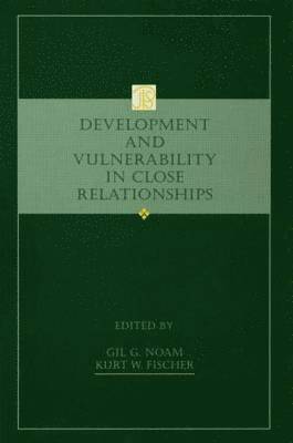 Development and Vulnerability in Close Relationships 1