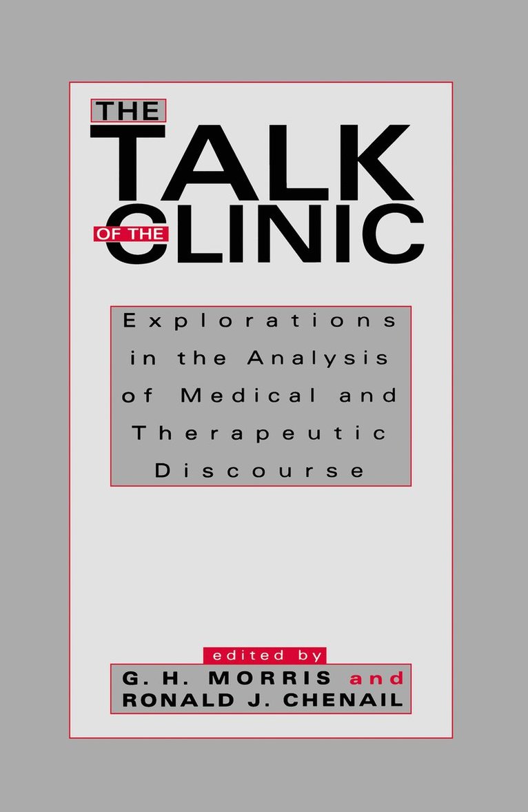 G. H. Morris, Ronald J. Chenail - Talk of the Clinic, Inbunden
