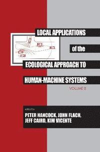 bokomslag Local Applications of the Ecological Approach To Human-Machine Systems