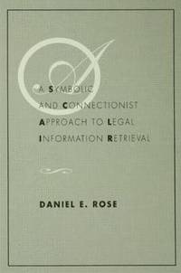 bokomslag A Symbolic and Connectionist Approach To Legal Information Retrieval
