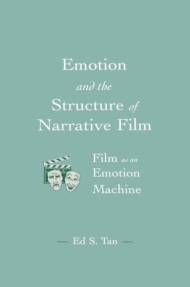 bokomslag Emotion and the Structure of Narrative Film