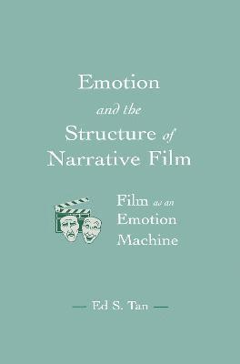 Emotion and the Structure of Narrative Film 1