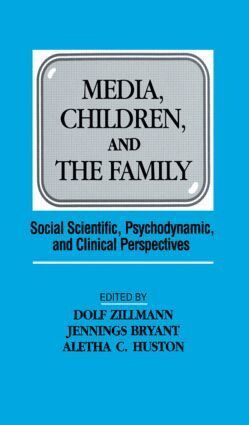 Dolf Zillmann, Jennings Bryant, Aletha C. Huston - Media, Children, and the Family, Häftad