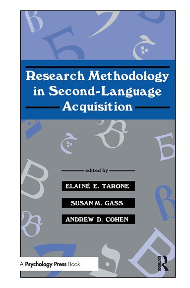 Elaine E. Tarone, Susan M. Gass, Andrew D. Cohen - Research Methodology in Second-Language Acquisition, Inbunden