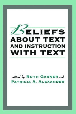 Beliefs About Text and Instruction With Text 1