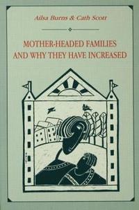 bokomslag Mother-headed Families and Why They Have Increased