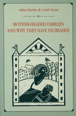 Mother-headed Families and Why They Have Increased 1