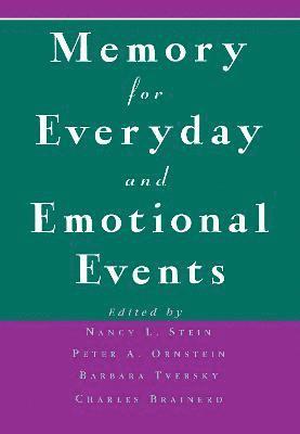 Nancy L. Stein, Peter A. Ornstein, Barbara Tversky, Charles Brainerd, Charles J. Brainerd - Memory for Everyday and Emotional Events, Inbunden