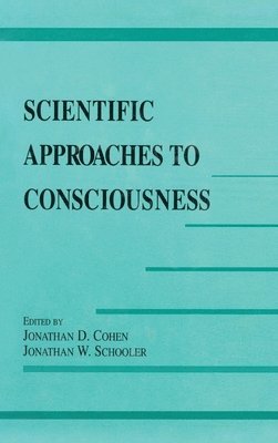 Scientific Approaches to Consciousness 1