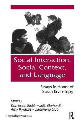 Dan Isaac Slobin, Julie Gerhardt, Amy Kyratzis, Jiansheng Guo - Social interaction, Social Context, and Language, Inbunden