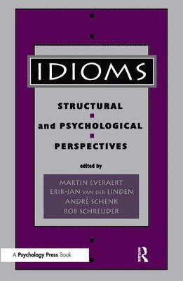 Martin Everaert, Erik-Jan van der Linden, Andr‚ Schenk, Rob Schreuder, Robert Schreuder - Idioms, Inbunden