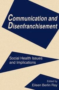 bokomslag Communication and Disenfranchisement