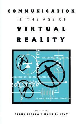 bokomslag Communication in the Age of Virtual Reality