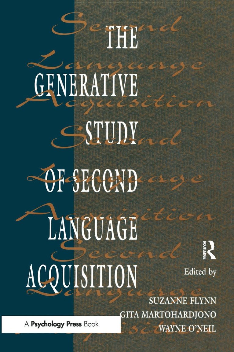 Suzanne Flynn, Gita Martohardjono, Wayne O'Neil - Generative Study of Second Language Acquisition, Inbunden