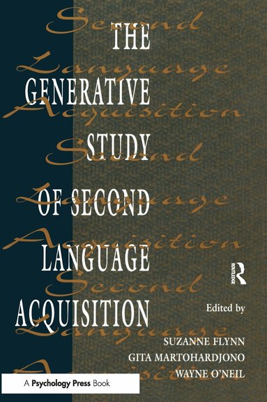 Suzanne Flynn, Gita Martohardjono, Wayne O'Neil - Generative Study of Second Language Acquisition, Häftad