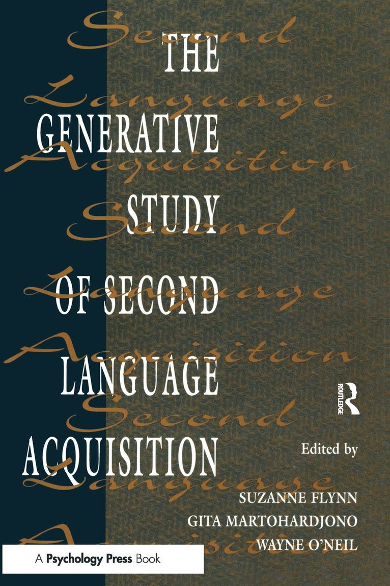 The Generative Study of Second Language Acquisition 1