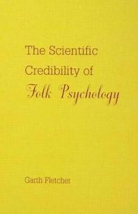 bokomslag The Scientific Credibility of Folk Psychology