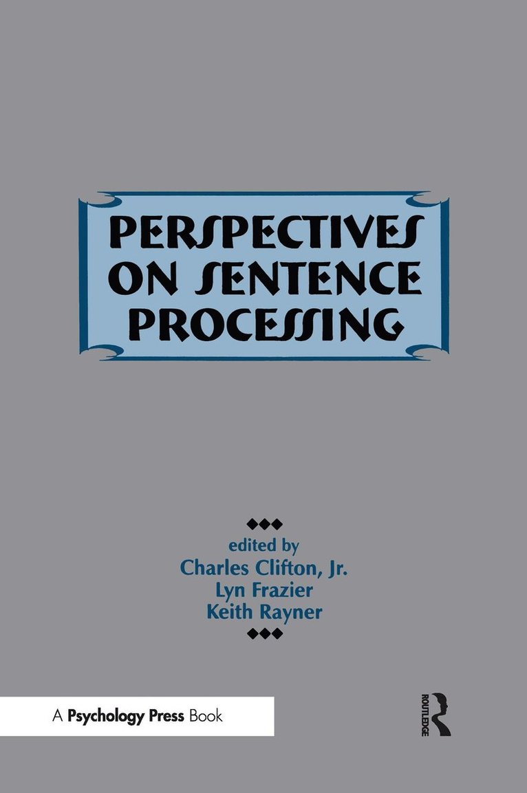 Charles Clifton, Jr., Lyn Frazier, Keith Rayner, Charles Clifton, Charles Clifton Jr, Charles Clifton Jr. - Perspectives on Sentence Processing, Häftad