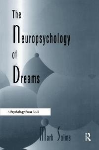 bokomslag The Neuropsychology of Dreams