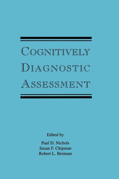 Paul D. Nichols, Susan F. Chipman, Robert L. Brennan - Cognitively Diagnostic Assessment, Häftad