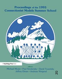 bokomslag Proceedings of the 1993 Connectionist Models Summer School