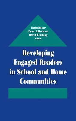bokomslag Developing Engaged Readers in School and Home Communities