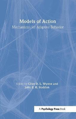Clive D.L. Wynne, John E.R. Staddon, Clive D. L. Wynne, John E. R. Staddon - Models of Action, Inbunden