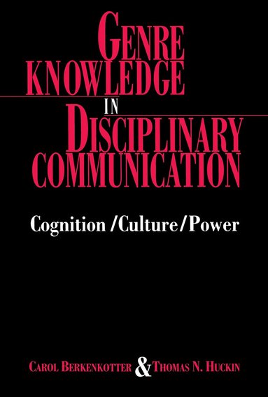 Carol Berkenkotter, Thomas N. Huckin - Genre Knowledge in Disciplinary Communication, Häftad