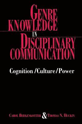 Genre Knowledge in Disciplinary Communication 1