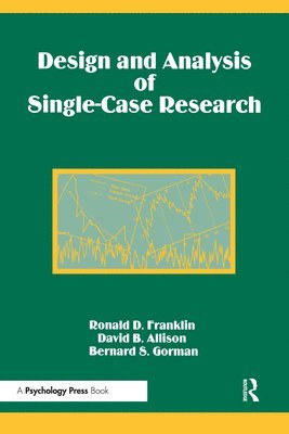 Design and Analysis of Single-Case Research 1
