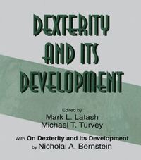 bokomslag Dexterity and Its Development