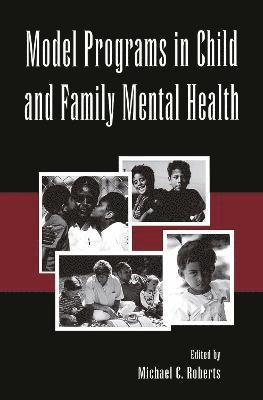 Model Programs in Child and Family Mental Health 1