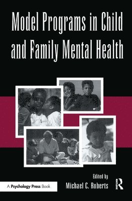 Model Programs in Child and Family Mental Health 1