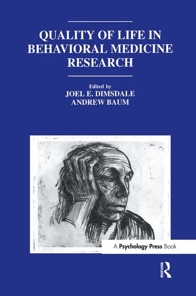 Joel E. Dimsdale, Andrew S. Baum,, Andrew S. Baum - Quality of Life in Behavioral Medicine Research, Inbunden